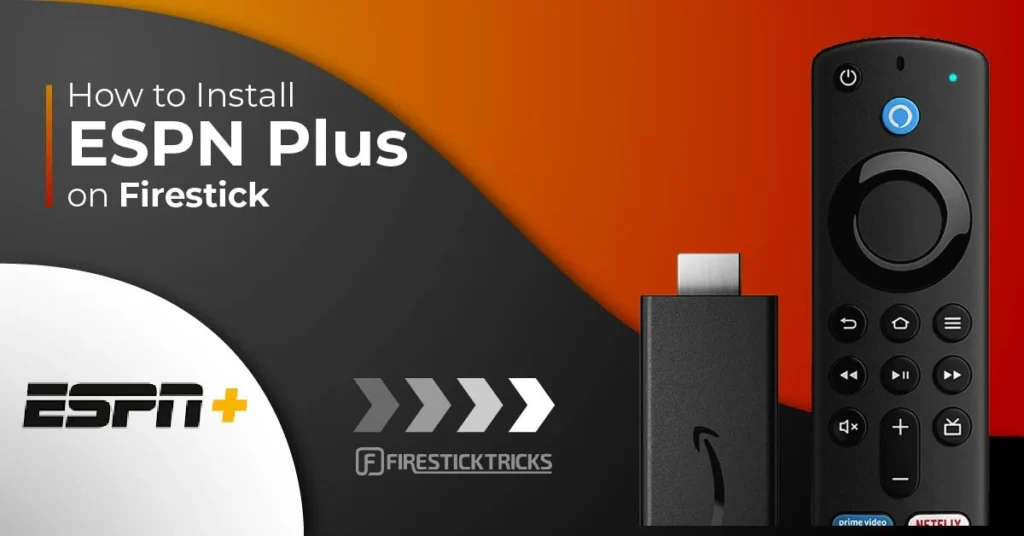 Install & Watch ESPN Plus on FireStick